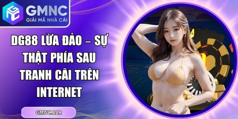 DG88 Lừa Đảo
