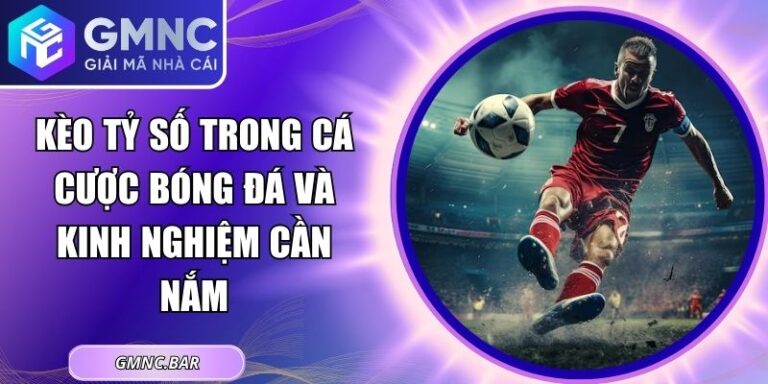 Kèo Tỷ Số