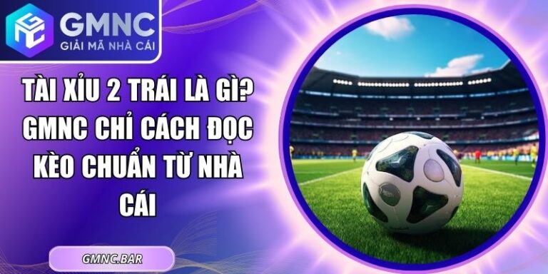 Tài Xỉu 2 Trái