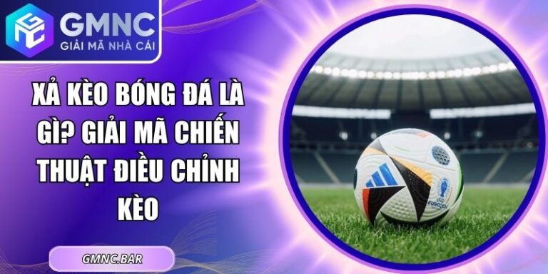Xả kèo bóng đá